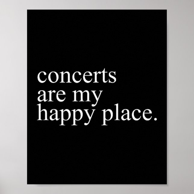 Concerts Are My Happy Place Funny Concerts Lover M Poster (Framsidan)