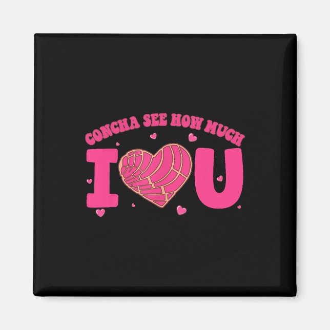 Concha Se Hur Mycket Jag älskar Dig Concha Alla Hj Magnet (Framsidan)