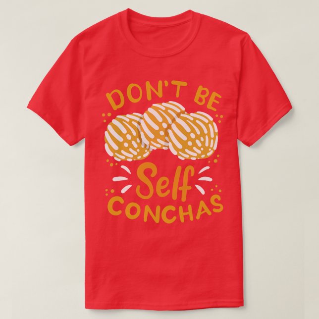 Conchas Sweet Bread Mexican Mexico 1 T Shirt (Design framsida)