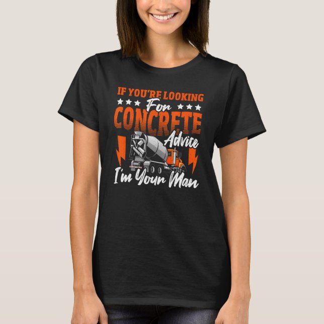 Concrete Finisher for an Concrete Construction Fan T Shirt (Framsida)
