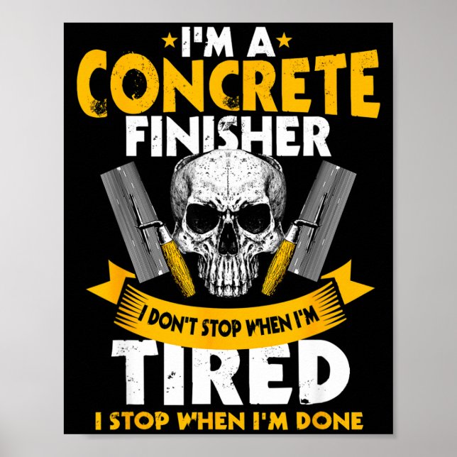 Concrete Finisher I Don't Stop When I'm Tired Ceme Poster (Framsidan)