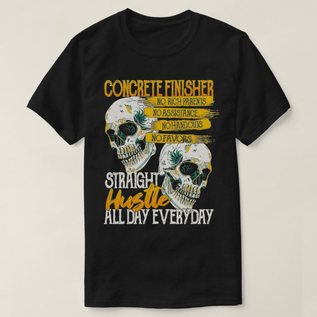 Concrete Finisher No Rich Parents Or Handouts Just T Shirt (Design framsida)