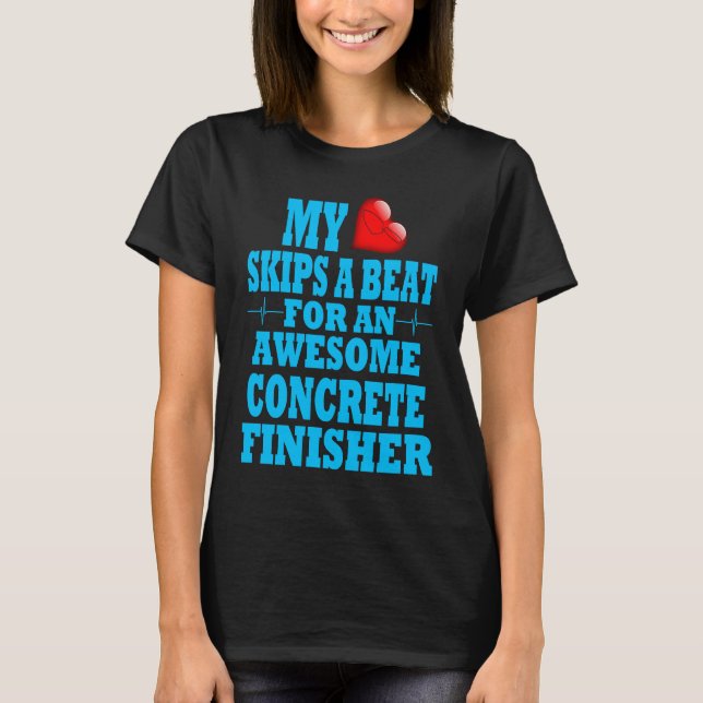 Concrete Finisher Valentines Cement Worker Job Lov T Shirt (Framsida)