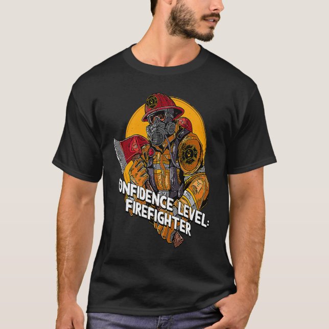 Confidence Firefighter Fire Department Appreciatio T Shirt (Framsida)