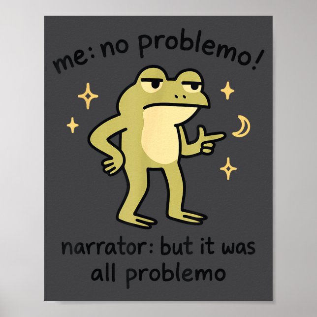 Confident Frog Meme Me No Problem Narrator Quote F Poster (Framsidan)