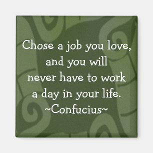 Confucius Quotation - Motivational magnet