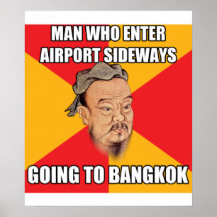 Confucius säger att man går till Bangkok Poster