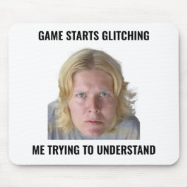 Confused Gamer Glitch Meme Mouse Pad Musmatta