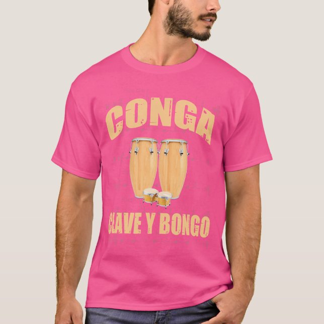 Conga Drum Clave Y Bongo Drum Percussion T Shirt (Framsida)