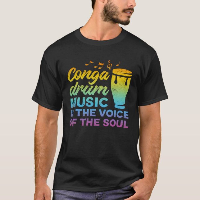 Conga Drum Music är rösten från Soul Conga D. T Shirt (Framsida)