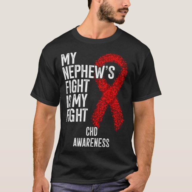 Congenital Heart Defect My Nephew's Fight Is My Fi T Shirt (Framsida)
