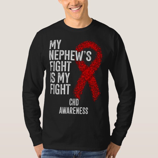 Congenital Heart Defect My Nephew's Fight Is My Fi T Shirt (Framsida)