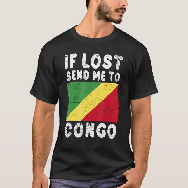 Congo Flag Souvenir If lost send me to Congo T Shirt (Framsida)