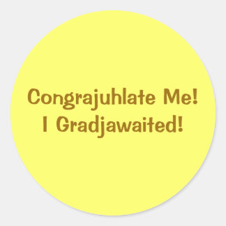 "Congrajuhlate Me! Jag har väntat!" Runt Klistermärke