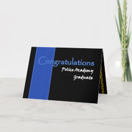 CONGRATULATIONS Police Academy Graduate Kort