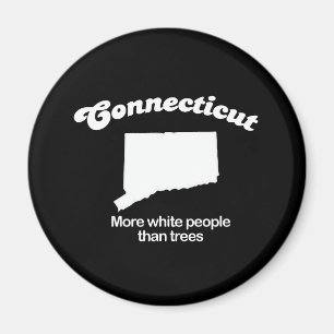 Connecticut - mer vitfolk än trädT-tröja Magnet