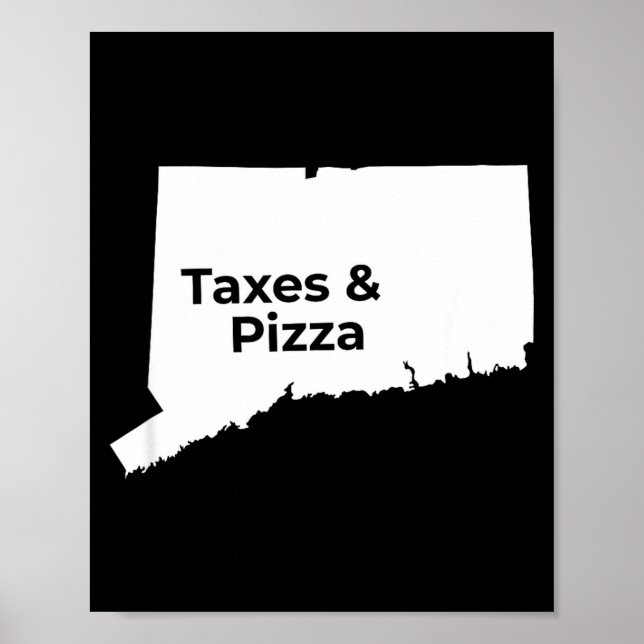 Connecticut Taxes &amp; Connecticut Zza  Poster (Framsidan)