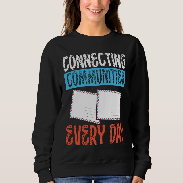 Connecting Communities Every Day Postal Worker T Shirt (Framsida)