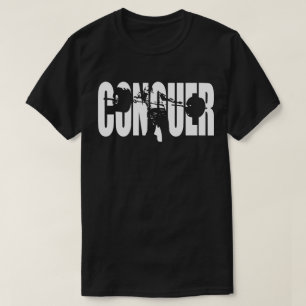 CONQUER - Olympic Weightlift - Gym Motivational T-shirt