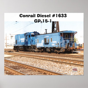 Conrail Diesel #1633 GP-15-1 och caboose Poster