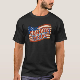 Conroe City National Texas Day Vintage American Fl T Shirt