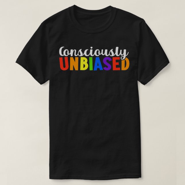 Consciously Unbiased LGBTQ Equality Pride Premium  T Shirt (Design framsida)