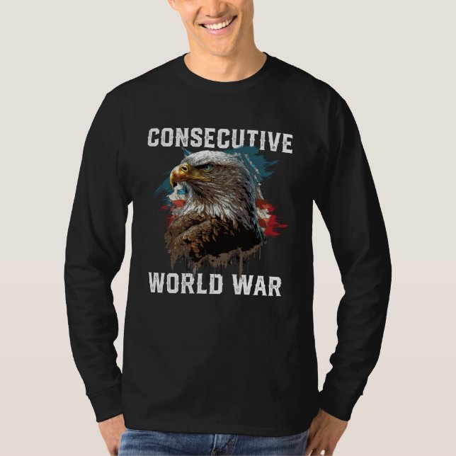 Consecutive World War American Veteran USA Fourth  T Shirt (Framsida)