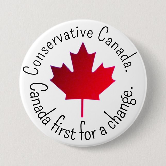 Conservative Canada. Canada first for a change.  Knapp (Framsida)