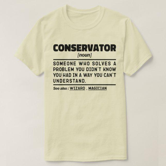 Conservator Noun Professionell Museum Worker Funny T Shirt (Design framsida)