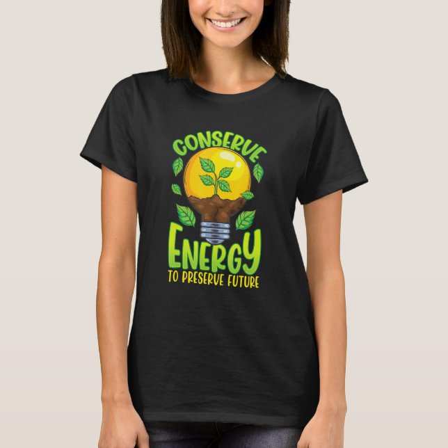 Conserve Energy Lightbulb Tree Green Environment T Shirt (Framsida)