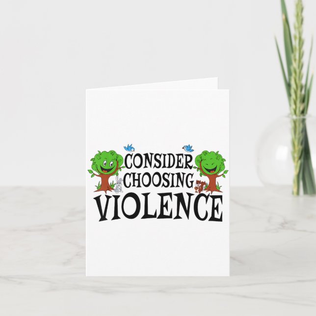 Consider Choosing Violence Funny Saying Quote Men  Kort (Framsida)