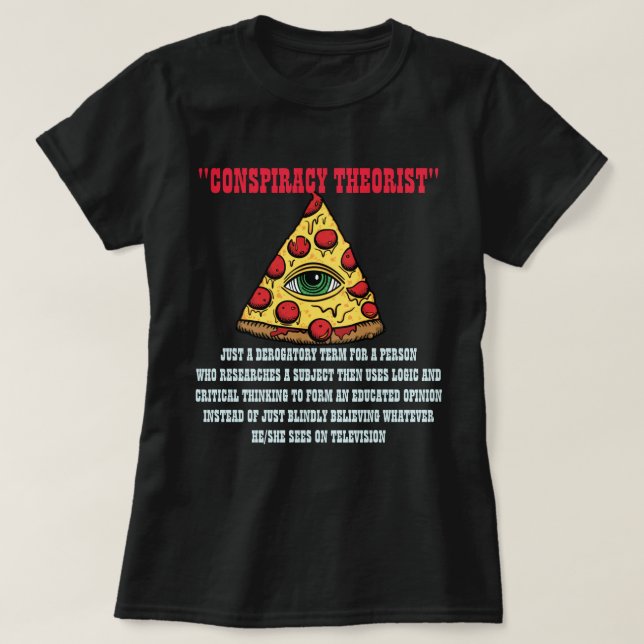 Conspiracy Theorist T Shirt (Design framsida)
