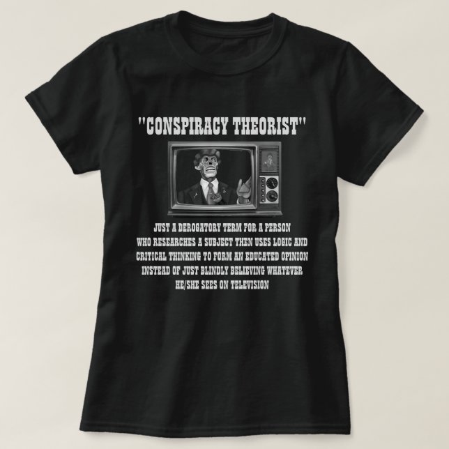 Conspiracy Theorist T Shirt (Design framsida)