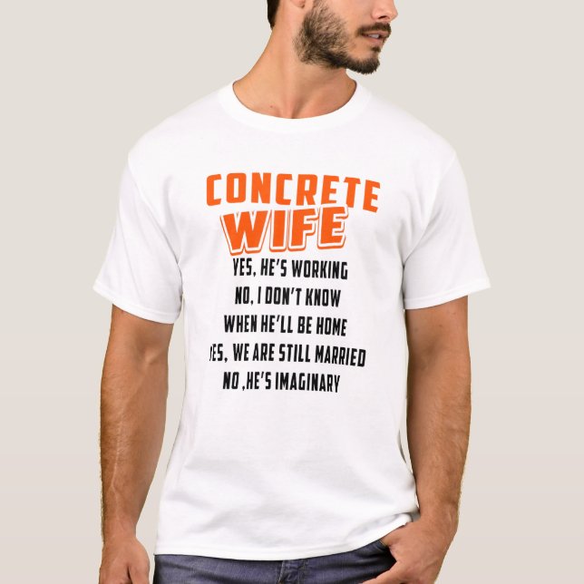 Construction Concrete Wife For Constructor Worker  T Shirt (Framsida)