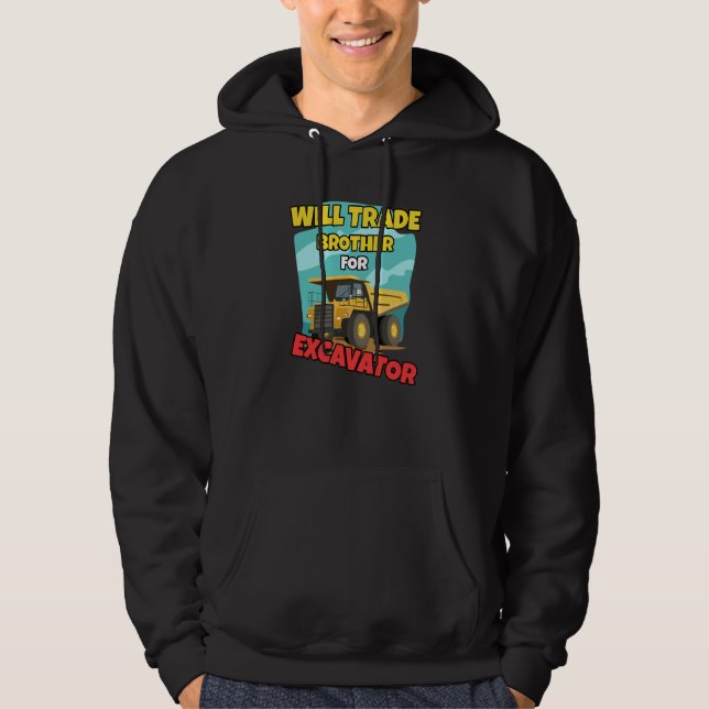 Construction Vehicles Will Trade Brother For Excav Hoodie (Framsida)