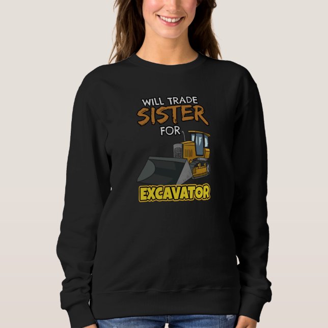 Construction Vehicles Will Trade Sister For Excava T Shirt (Framsida)