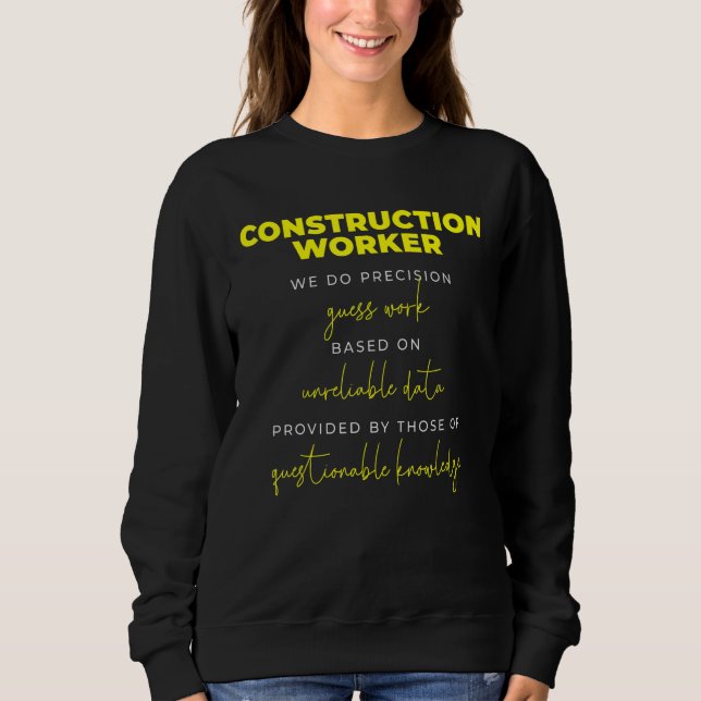 Construction Worker Precision Guess Work T Shirt (Framsida)