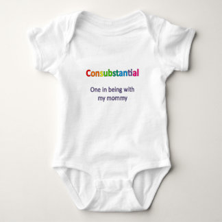 Consubstantial: En i att vara med min mammor T-shirt