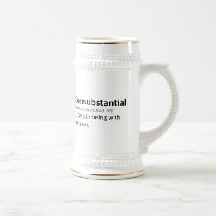 Consubstantial: En i att vara med min öl Sejdel
