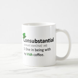 Consubstantial: En i att vara med mitt irländska Kaffemugg