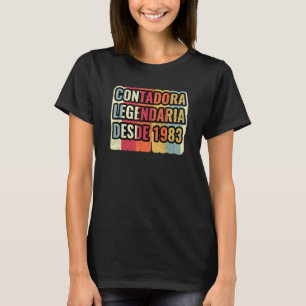Contadora Legendaria Desde 1983 Accountant T Shirt