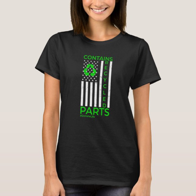 Contains Recycled Parts Organ Transplant Kidney Li T Shirt (Framsida)