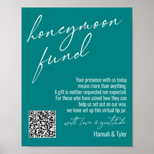 Contemporary Honeymoon Fund QR Code Teal Sign Poster
