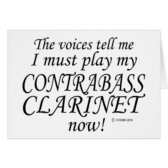 Contrabass Clarinet Voices säger must play Hälsningskort (Framsidan Horizontal)