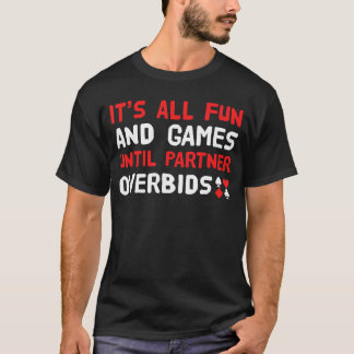 Contract Bridge Bidding Kortspel Duplicate Spelare T Shirt