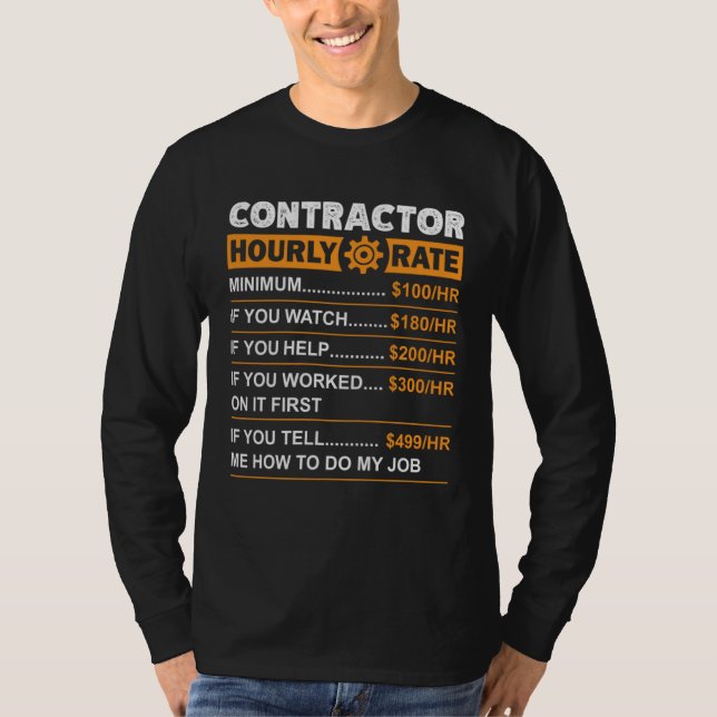 Contractor Hourly Rate Labor Rates Sarcastic T Shirt (Framsida)