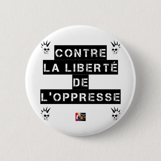 CONTRE LA LIBERTÉ DE L'OPPRESSE - Jeux de mots Knapp (Framsida)