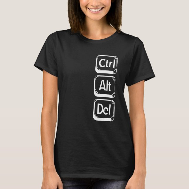 Control Alt Delete Ctrl Alt Del  Kolumn T Shirt (Framsida)