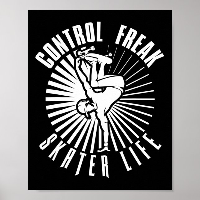 Control Freak Skater Life Skateboarding  Poster (Framsidan)