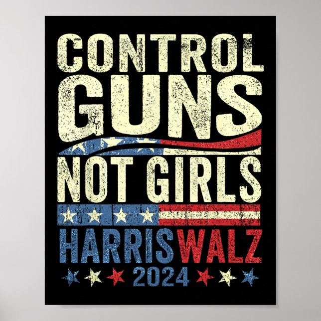 Control Guns Not Girls Womens Högers Harris-waltz Poster (Framsidan)